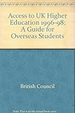 Access to UK higher education : a guide for overseas students : 1996/98