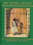Through the Gate (My Book House, Volume 4)