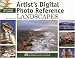 Artist's Digital Photo Reference - Landscapes