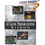 AI Game Programming Wisdom (with CD-ROM) (Game Development Series)