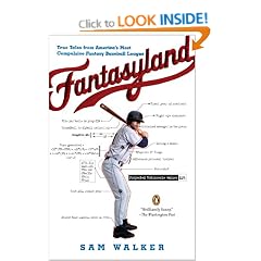 Fantasyland: A Sportswriter's Obsessive Bid to Win the World's Most Ruthless Fantasy Baseball League