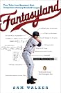 Fantasyland: A Sportswriter's...