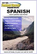 Learn to Speak SPANISH with PERFECT RECALL (2 CDs & book)