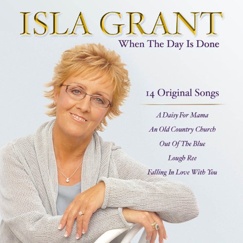 Isla Grant - When The Day Is Done - Zortam Music