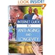 Internet Guide to Anti-Aging And Longevity (Hayworth Internet Medical Guides) (Hayworth Internet Medical Guides) by Elizabeth Connor