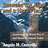 Between the Alps and a Hard Place: Switzerland in World War II and Moral Blackmail Today