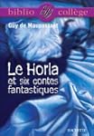 "Le Horla" et six contes fantastiques
