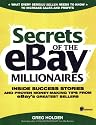 Secrets of the eBay Millionaires: Inside Success Stories -- and Proven Money-Making Tips -- from eBay’s Greatest Sellers