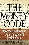 The Money Code: Become a Millionaire With the Ancient Jewish Code