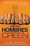 10 mentiras que los hombre creen: La verdad sobre las mujeres, el poder, el sexo, Dios y porque importan (Spanish Edition)