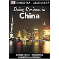 Doing Business in China (Dk Essential Managers) (Paperback)