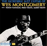 The Incredible Jazz Guitar of Wes Montgomery