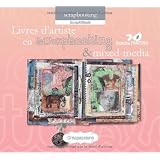 Livres d'artiste en scrapbooking et mixed-mediapar Sandra Fantino