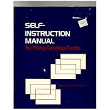 Self-Instruction Manual for the Filing of Catalog Cards (Paperback) By Diane Foxhill Carothers   7 used and new from $7.99   First tagged "system" by Elizabeth H. Watson & Tom Watson "PigDog Media"