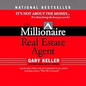 The Millionaire Real Estate Agent: It's Not About the Money | [Gary Keller, Dave Jenks, Jay Papasan]