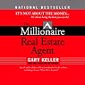 The Millionaire Real Estate Agent: It's Not About the Money