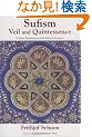 Sufism: Veil and Quintessence: A New Translation With Selected Letters (The Writings of Frithjof Schuon)
