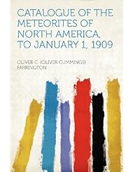 Book: Catalogue of the Meteorites of North America, to January 1, 1909 - HardPress Publishing