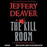 The Kill Room: A Lincoln Rhyme Novel