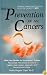 The Prevention of All Cancers