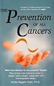 The Prevention of All Cancers