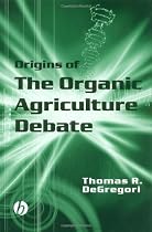 Origins of the Organic Agriculture Debate