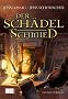 Der Sch�delschmied: Fantasy Thriller