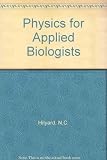 Physics for applied biologists