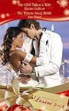 The CEO Takes a Wife: AND The Throw-Away Bride (Desire)