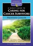 A Nurse's Guide to Caring for Cancer Survivors: Prostate Cancer (Jones & Bartlett Survivorship Series) (Jones and Bartlett Survivorship)