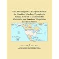 The 2007 Import and Export Market for Candles, Matches, Pyrophoric Alloys, Articles of Combustible Materials, and... by Philip M. Parker
