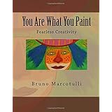 you are what you paint fearless creativity