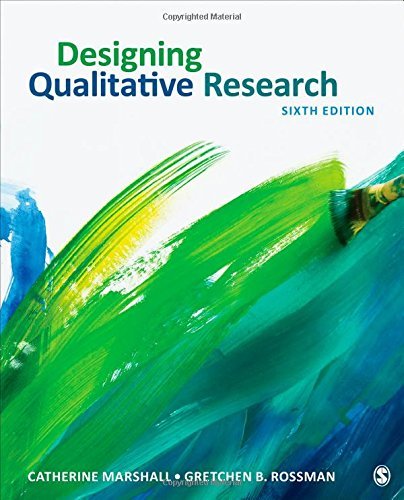 Designing Qualitative Research
 By Catherine Marshall, Gretchen B. Rossman