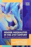 Gender inequalities in the 21st century : new barriers and continuing constraints