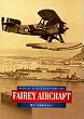 Fairey Aircraft in Old Photographs (Britain in Old Photographs)
