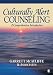 Culturally Alert Counseling: A Comprehensive Introduction