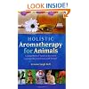 Holistic Aromatherapy for Animals
