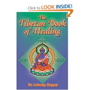 Click here to buy Tibetan Book of Healing by Lobsang Rapgay.