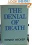 The Denial of Death