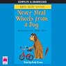 Never Steal Wheels from a Dog
