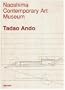 Ando Tadao: Naoshima Contemporary Art Museum
