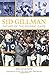 Sid Gillman: Father of the Passing Game