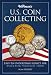 Warman's U.S. Coin Collecting: What you need to know, and more
