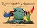 Remarkable Animals: 1000 Amazing Amalgamations