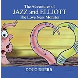 The Adventures of Jazz and Elliott: The Love Ness Monster