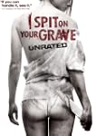 I Spit on Your Grave: Unrated (2010)