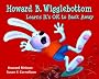 Howard B. Wigglebottom Learns It's Ok to Back Away