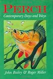 Perch: Contemporary Days and Ways
