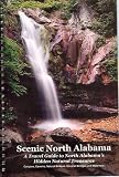 Scenic North Alabama: A Travel Guide To North Alabama s Hidden Natural Treasures