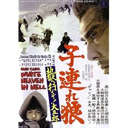 Lone Wolf and Cub: Baby Cart White Heaven in Hell